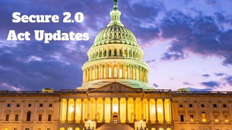 Secure 2.0 Act Updates: Implementation Timeline and Important Changes